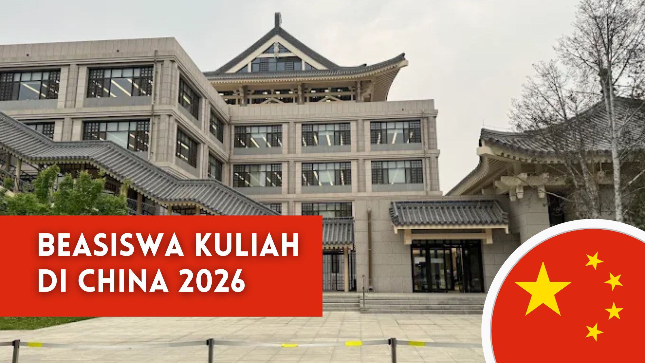 Bisa Kuliah Gratis Ini 5 Peluang Beasiswa Kuliah di China 2026 - Tugu Bisa Kuliah Gratis Ini 5 Peluang Beasiswa Kuliah di China 2026 - Tugu
