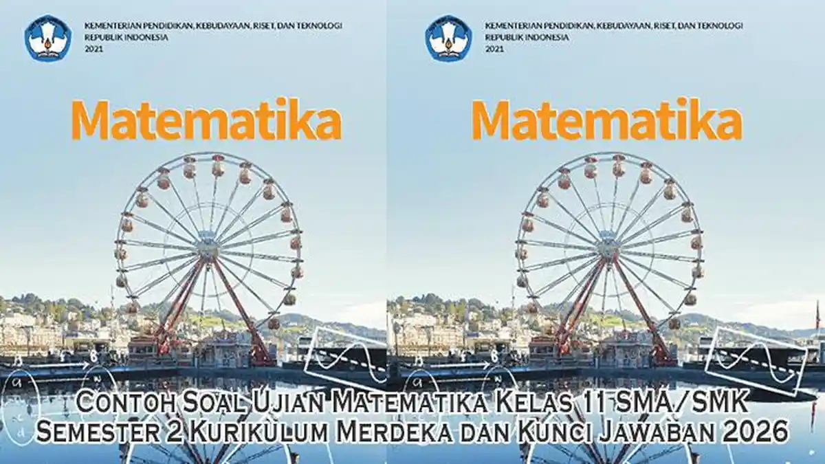 Contoh Soal Ujian Matematika Kelas 11 SMA SMK Semester 2 Kurikulum Contoh Soal Ujian Matematika Kelas 11 SMA SMK Semester 2 Kurikulum