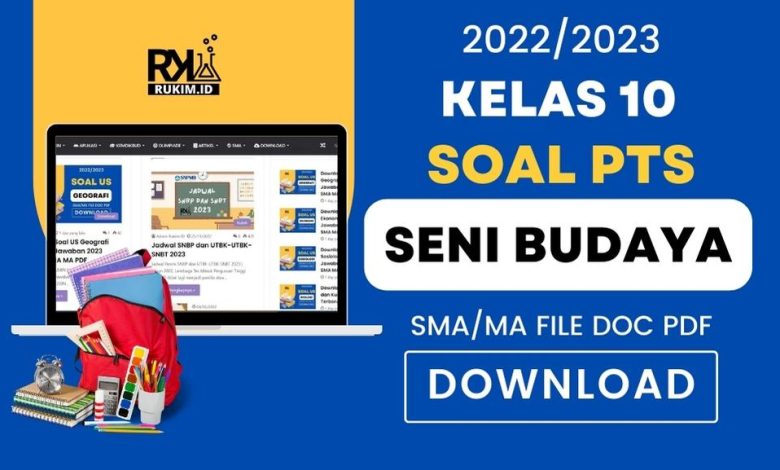 10 Contoh Soal Mid Semester 2 Kelas X Seni Budaya Ternyata Semudah Ini Dipelajari
