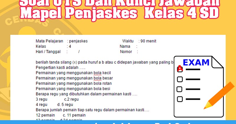 Ternyata Ini Bocoran Soal Penjaskes Kelas 4 SD dan Kunci Jawaban 2018 Paling Akurat Ternyata Ini Bocoran Soal Penjaskes Kelas 4 SD dan Kunci Jawaban 2018 Paling Akurat